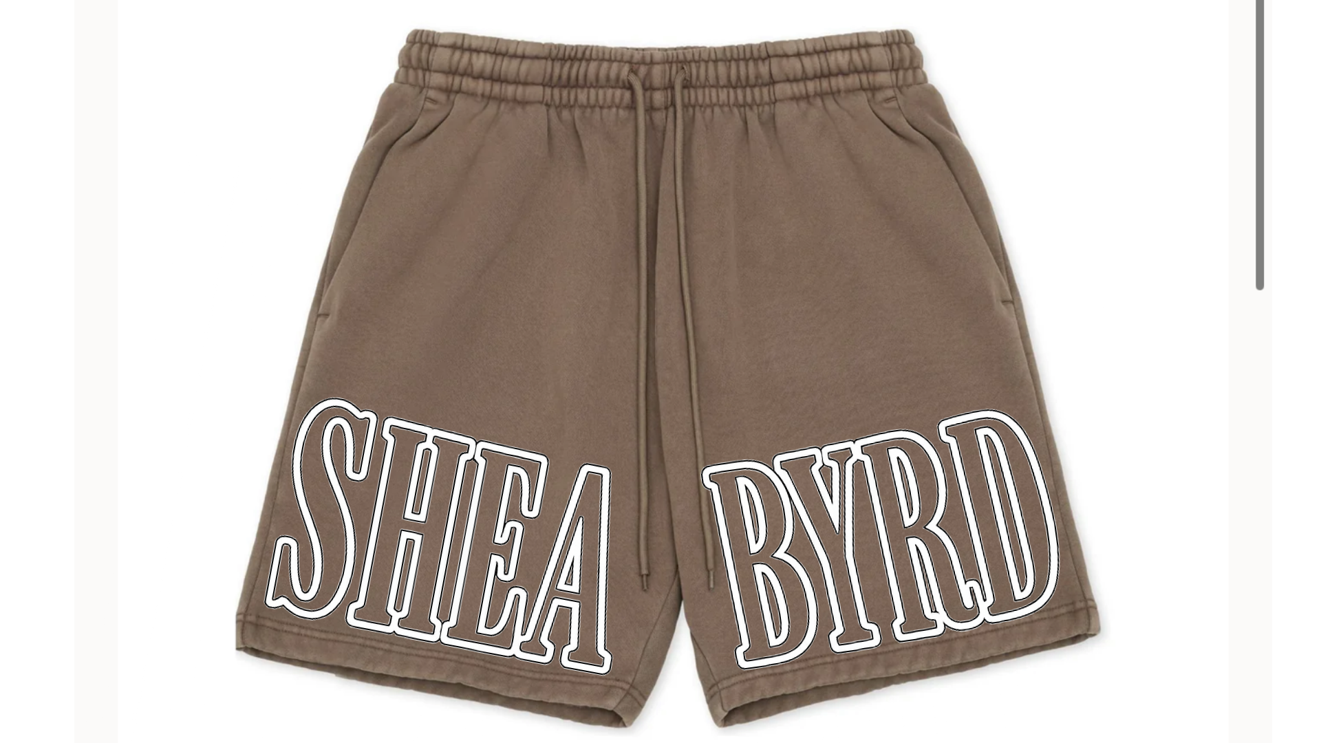 Brown sweat shorts with a white outline graphic reading 'SHEA BYRD' across the front, shown flat against a white background.