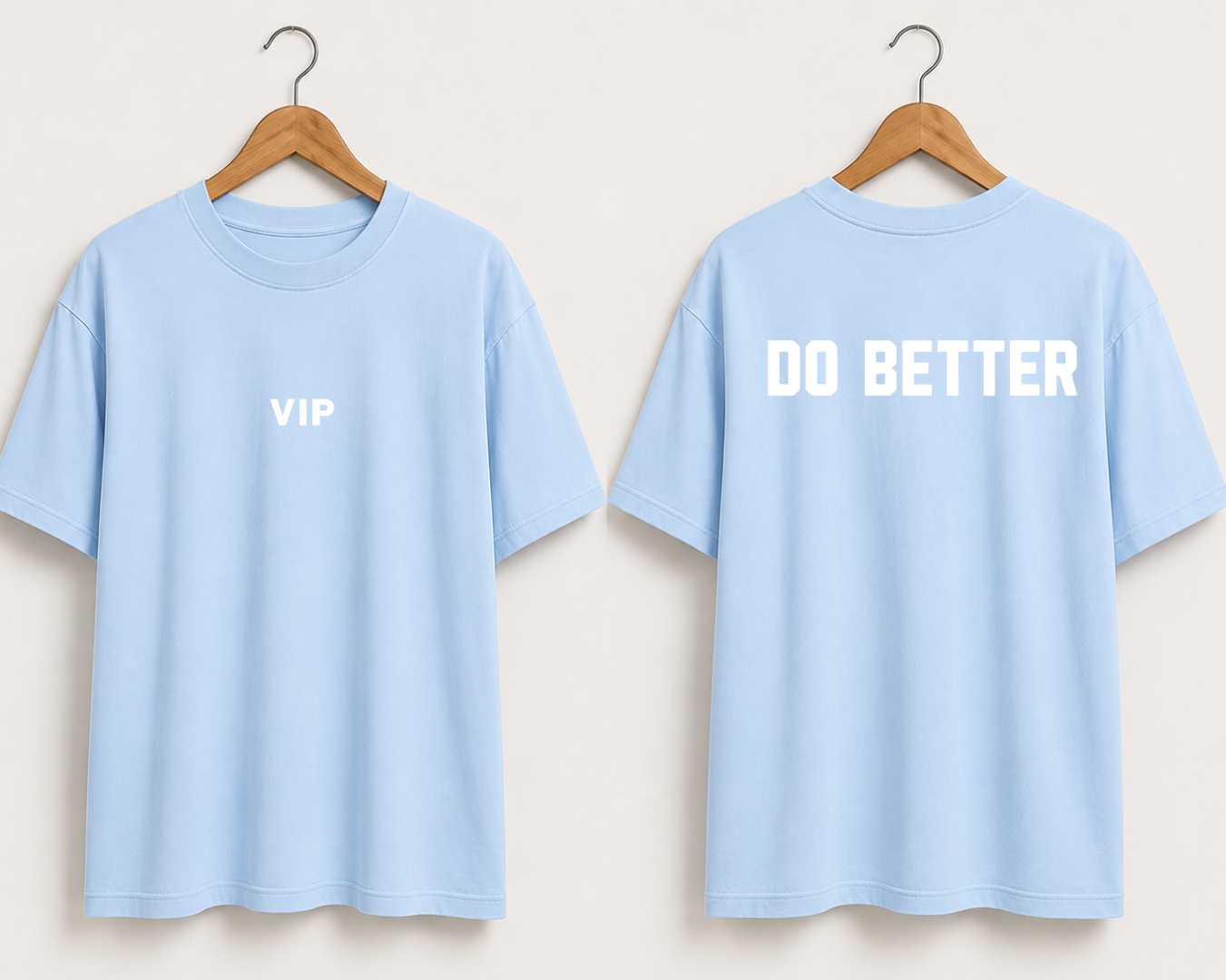 VIP Do Better | Premium Heavyweight 100% Cotton Tees | Sheabyrd Design Lab Collab
