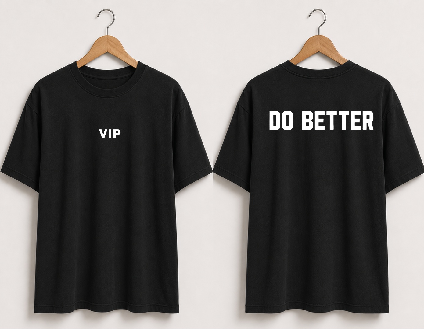 VIP Do Better | Premium Heavyweight 100% Cotton Tees | Sheabyrd Design Lab Collab